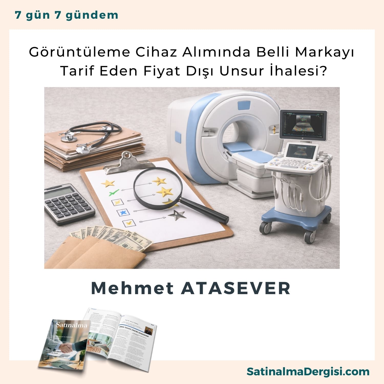 Görüntüleme Cihaz Alımında Belli Markayı Tarif Eden Fiyat Dışı Unsur İhalesi Satınalma Dergisi 7 Gün 7 Gündem