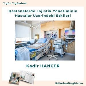 Hastanelerde Lojistik Yönetiminin Hastalar üzerindeki Etkileri