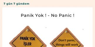 Panik Yok ! No Panic ! Satınalma Dergisi 7 Gün 7 Gündem