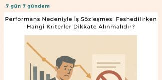 Performans Nedeniyle İş Sözleşmesi Feshedilirken Hangi Kriterler Dikkate Alınmalıdır Satınalma Dergisi 7 Gün 7 Gündem