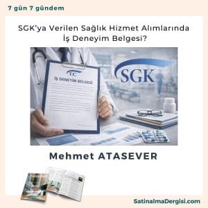 Sgk’ya Verilen Sağlık Hizmet Alımlarında İş Deneyim Belgesi Satınalma Dergisi 7 Gün 7 Gündem