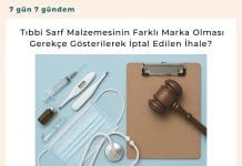 Tıbbi Sarf Malzemesinin Farklı Marka Olması Gerekçe Gösterilerek İptal Edilen İhale Satınalma Dergisi 7 Gün 7 Gündem