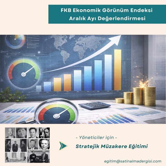 Yöneticiler Için Stratejik Müzakere Eğitimi Haber Fkb Ekonomik Görünüm Endeksi Aralık Ayı Değerlendirmesi