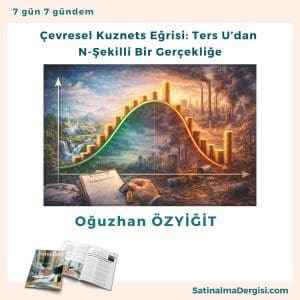çevresel Kuznets Eğrisi Ters U’dan N şekilli Bir Gerçekliğe