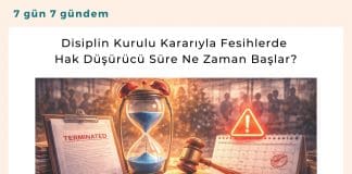 Disiplin Kurulu Kararıyla Fesihlerde Hak Düşü Rücü Süre Ne Zaman Başlar Satınalma Dergisi 7 Gün 7 Gündem