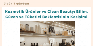Kozmetik ürünler Ve Clean Beauty Bilim, Güven Ve Tüketici Beklentisinin Kesişimi