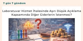 Laboratuvar Hizmet İhalesinde Aşırı Düşük Açıklama Kapsamında Diğer Giderlerin İstenmesi Satınalma Dergisi 7 Gün 7 Gündem