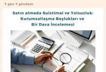 Satın almada Suistimal ve Yolsuzluk: Kurumsallaşma Boşlukları ve Bir Dava İncelemesi Satın Almada Suistimal Ve Yolsuzluk Kurumsallaşma Boşlukları Ve Bir Dava İncelemesi