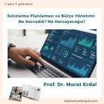 Satınalma Planlaması Ve Bütçe Yönetimi Ne Harcadık Ne Harcayacağız