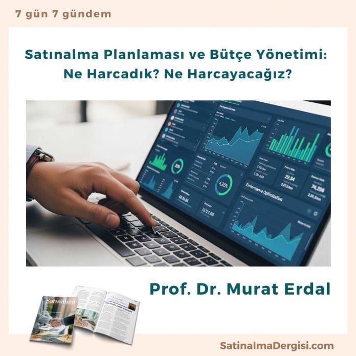Satınalma Planlaması ve Bütçe Yönetimi Ne Harcadık Ne Harcayacağız Satınalma Planlaması Ve Bütçe Yönetimi Ne Harcadık Ne Harcayacağız