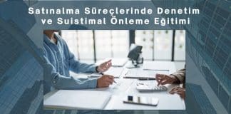 Satınalma Süreçlerinde Denetim Ve Suistimal önleme Eğitimi