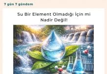 Su Bir Element Olmadığı İçin Mi Nadir Değil! Satınalma Dergisi 7 Gün 7 Gündem