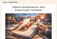 Tedarik Sözleşmesinin Satır Aralarındaki Tehlikeler Satınalma Dergisi 7 Gün 7 Gündem