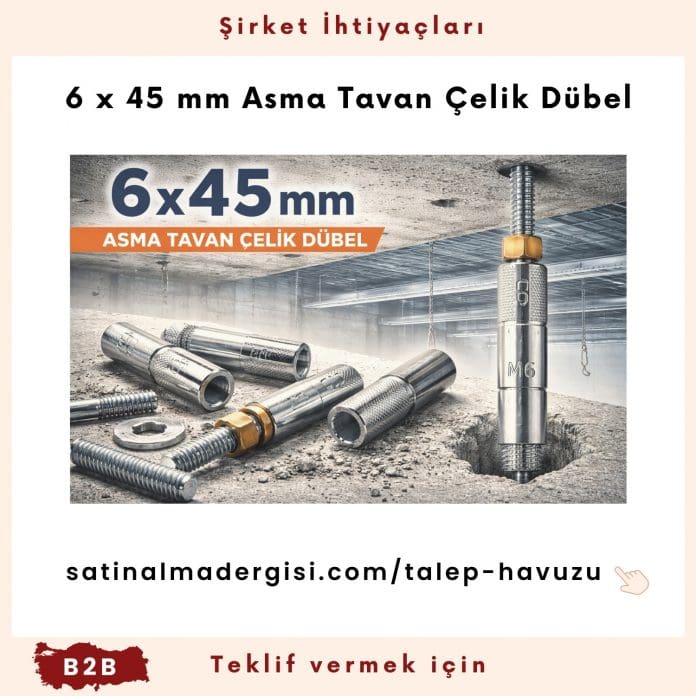 Alım Talebi 6 X 45 Mm Asma Tavan çelik Dübel