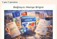 Bağlayıcı Menşe Bilgisi Satınalma Dergisi 7 Gün 7 Gündem