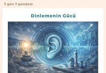 Dinlemenin Gücü Satınalma Dergisi 7 Gün 7 Gündem