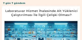 Laboratuvar Hizmet İhalesinde Alt Yüklenici çalıştırılması İle İlgili çelişki Olması Satınalma Dergisi 7 Gün 7 Gündem