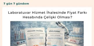 Laboratuvar Hizmet İhalesinde Fiyat Farkı Hesabında çelişki Olması Satınalma Dergisi 7 Gün 7 Gündem