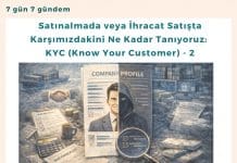 Satınalmada veya İhracat Satışta Karşımızdakini Ne Kadar Tanıyoruz: KYC (Know Your Customer) – 2 Satınalmada Veya İhracat Satışta Karşımızdakini Ne Kadar Tanıyoruz Kyc (know Your Customer) 2