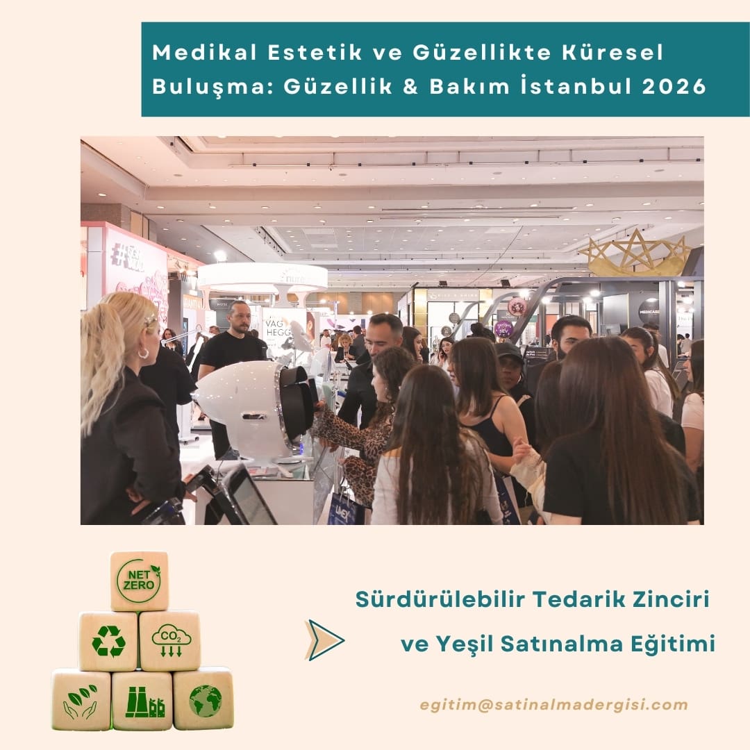Sürdürülebilir Tedarik Zinciri Ve Yeşil Satınalma Eğitimi Haber Medikal Estetik Ve Güzellikte Küresel Buluşma Güzellik & Bakım İstanbul 2026