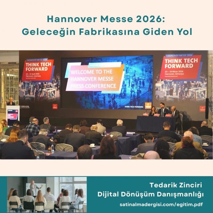 Tedarik Zinciri Dijital Dönüşüm Danışmanlığı Haber Hannover Messe 2026 Geleceğin Fabrikasına Giden Yol