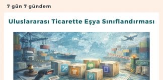 Uluslararası Ticarette Eşya Sınıflandırması Satınalma Dergisi 7 Gün 7 Gündem