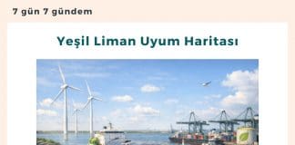 Yeşil Liman Uyum Haritası Satınalma Dergisi 7 Gün 7 Gündem