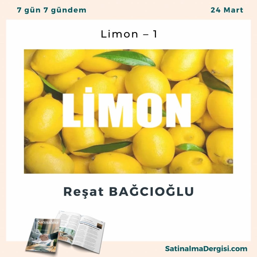 Limon – 1 Satınalma Dergisi 7 Gün 7 Gündem