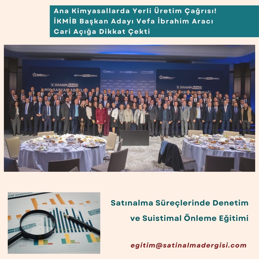 Satınalma Süreçlerinde Denetim Ve Suistimal önleme Eğitimi Haber Ana Kimyasallarda Yerli üretim çağrısı! İkmi̇b Başkan Adayı Vefa İbrahim Aracı Cari Açığa Dikkat çekti