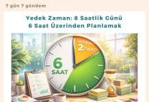 Yedek Zaman 8 Saatlik Günü 6 Saat üzerinden Planlamak Satınalma Dergisi 7 Gün 7 Gündem