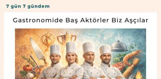 Gastronomide Baş Aktörler Biz Aşçılar Satınalma Dergisi 7 Gün 7 Gündem