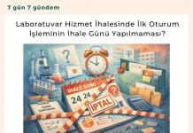 Laboratuvar Hizmet İhalesinde İlk Oturum İşleminin İhale Günü Yapılmaması Satınalma Dergisi 7 Gün 7 Gündem