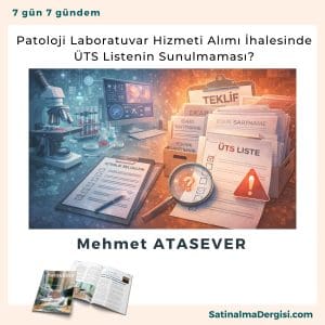 Patoloji Laboratuvar Hizmeti Alımı İhalesinde üts Listenin Sunulmaması Satınalma Dergisi 7 Gün 7 Gündem
