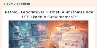 Patoloji Laboratuvar Hizmeti Alımı İhalesinde üts Listenin Sunulmaması Satınalma Dergisi 7 Gün 7 Gündem