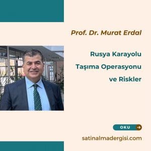 Rusya Karayolu Taşıma Operasyonu Ve Riskler