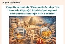 Vergi Denetiminde Ekonomik Gerekçe Ve Servetin Kaynağı İlişkisi Operasyonel Süreçlerdeki Stratejik Risk Yönetimi Satınalma Dergisi 7 Gün 7 Gündem