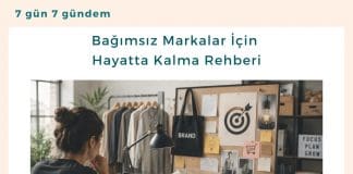 Bağımsız Markalar İçin Hayatta Kalma Rehberi Satınalma Dergisi 7 Gün 7 Gündem