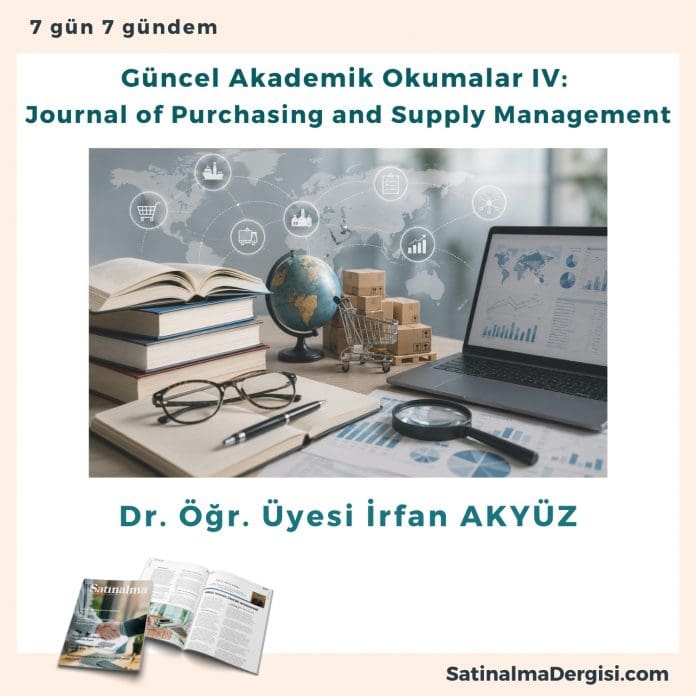 Güncel Akademik Okumalar Iv Journal Of Purchasing And Supply Management Satınalma Dergisi 7 Gün 7 Gündem
