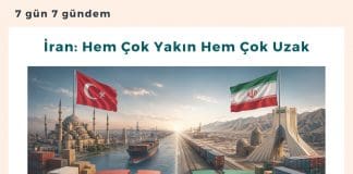 İran Hem çok Yakın Hem çok Uzak Satınalma Dergisi 7 Gün 7 Gündem
