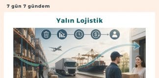Yalın Lojistik Satınalma Dergisi 7 Gün 7 Gündem
