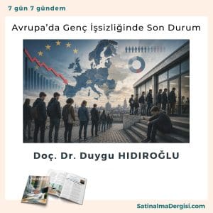 Avrupa’da Genç İşsizliğinde Son Durum Satınalma Dergisi 7 Gün 7 Gündem