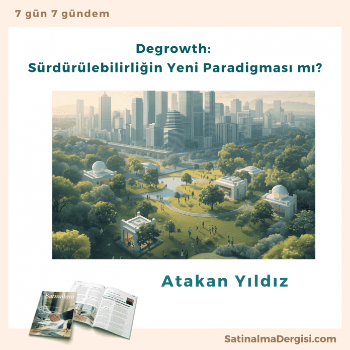 Degrowth Sürdürülebilirliğin Yeni Paradigması mı Degrowth Sürdürülebilirliğin Yeni Paradigması Mı