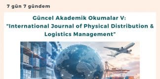 Güncel Akademik Okumalar V “international Journal Of Physical Distribution & Logistics Management”