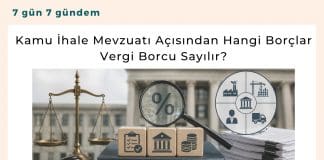Kamu İhale Mevzuatı Açısından Hangi Borçlar Vergi Borcu Sayılır Satınalma Dergisi 7 Gün 7 Gündem