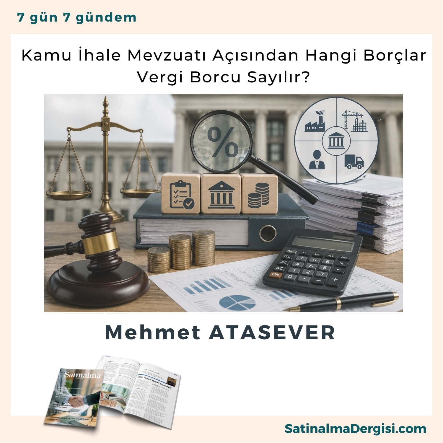 Kamu İhale Mevzuatı Açısından Hangi Borçlar Vergi Borcu Sayılır Satınalma Dergisi 7 Gün 7 Gündem