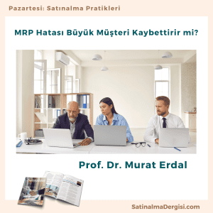 Satınalma Mrp Hatası Büyük Müşteri Kaybettirir Mi