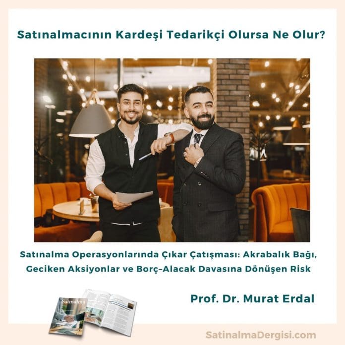Satınalma Operasyonlarında Çıkar Çatışması Conflict of interest Satınalma Operasyonlarında çıkar çatışması Conflict Of Interest