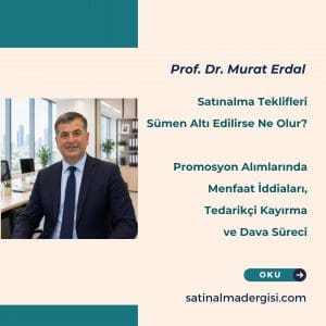 Satınalma Teklifleri Sümen Altı Edilirse Ne Olur