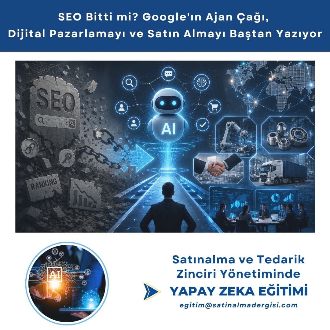 Satınalma Ve Tedarik Zincirinde Yapay Zeka Eğitimi Haber Seo Bitti Mi Google'ın Ajan çağı, Dijital Pazarlamayı Ve Satın Almayı Baştan Yazıyor