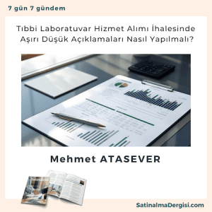 Tıbbi Laboratuvar Hizmet Alımı İhalesinde Aşırı Düşük Açıklamaları Nasıl Yapılmalı